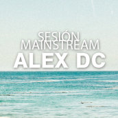 Sesión ALEX DC Mainstream verano´14. Un proyecto de Música de Alex dc. - 14.07.2014