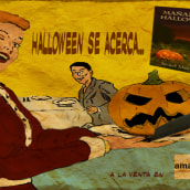 Advert Mañana es Halloween. Un proyecto de Ilustración tradicional, Publicidad, Diseño de títulos de crédito y Multimedia de Mika Villalba - 25.08.2014