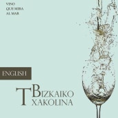 Txacoli Proyect. Graphic Design project by Marga Garrido - 06.04.2012