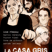 La Casa Gris (cartel cortometraje). Traditional illustration project by Alex Muñoz Herrero - 02.25.2015