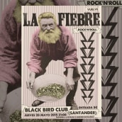 La Fiebre - Black Bird. Un proyecto de Diseño, Música y Serigrafía de Fernando Prieto Serrano - 18.05.2015