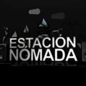 Estación Nómada | Show reel 2015 v.01 . Un proyecto de Diseño, Motion Graphics, 3D, Animación y Dirección de arte de José León - 31.08.2015