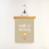 Made in mommy. Traditional illustration project by kika sorell - 09.08.2015
