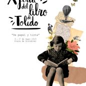 Cartel "X Feria del Libro de Toledo". Design, Design gráfico, e Colagem projeto de Alicia Torres - 18.11.2015