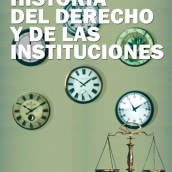 Diseño de cubierta: manual de Historia del Derecho. Design editorial, e Design gráfico projeto de Erika Prado - 09.10.2015