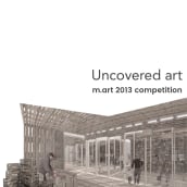 Uncovered art | m.art2013 Open competition for an artisians market | Third Prize in Opengap International Competition | Marta Anton de Zafra and Ines Anton Losada. Design, Arquitetura, Design gráfico, e Design de interiores projeto de Ines Anton Losada - 23.10.2016