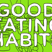 GOOD EATINGS HABITS. Animation, and Video project by BUEN JAVIER - 10.28.2016