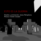 Es la guerra.. Animation project by jesus pamplona - 11.25.2016