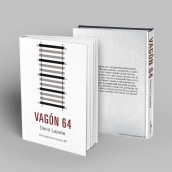Diseño Editorial: Vagón 64. Un projet de Conception éditoriale , et Design graphique de Alba Mª Beltrán Calvo - 14.12.2016