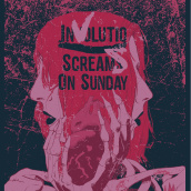 Screams On Sunday + Involutio. Een project van Traditionele illustratie y Grafisch ontwerp van battduck - 08.04.2017