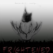 Frightened (2015, Cortometraje). Un proyecto de Cine, vídeo, televisión y Cine de David Muñiz - 30.11.2015