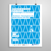 Propuesta Diseño cartel para la XIII Edición Semana De La Ciencia, La Tecnología Y La Innovación. Un proyecto de Publicidad, Bellas Artes y Diseño gráfico de Beatriz Forcada Gracia - 10.09.2015
