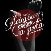 Glamour con olor a puta. Design, Graphic Design, Information Design, and Photo Retouching project by Julián Rátiva - 05.10.2018