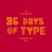 36 Days of Type - 05/2018. Un proyecto de Diseño, Diseño gráfico, Lettering e Ilustración vectorial de Alex Quezada - 14.05.2018
