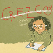 CREZCO (álbum ilustrado infantil). Un proyecto de Ilustración tradicional, Diseño editorial e Ilustración digital de Violeta Cano - 26.06.2018