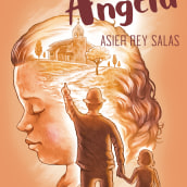 Cubierta para la novela "Acuérdate de Ángela". Editorial Design, and Artistic Drawing project by Jorge de la Fuente Fernández - 08.29.2018