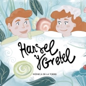 Mi Proyecto del curso: Portada Hansel y Gretel. Un proyecto de Ilustración digital de Mónica de la Torre - 11.10.2018
