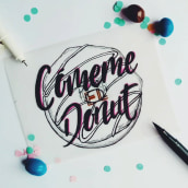 Cómeme el Donut. Un proyecto de Ilustración tradicional, Caligrafía, Lettering y Diseño de carteles de Hazael Alvarez - 11.07.2018