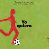 Yo quiero (libro infantil). Ilustração tradicional, Escrita e Ilustração infantil projeto de Ita Venegas Pérez - 06.04.2019