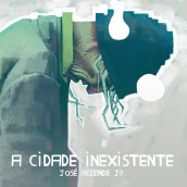 A Cidade Inexistente (versión final). Traditional illustration, Editorial Design, and Digital Illustration project by Cheo Gonzalez - 04.22.2019
