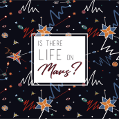 Is There Life On Mars?. Un proyecto de Ilustración tradicional y Diseño gráfico de Magalí Giacomino - 16.05.2019