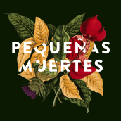 Pequeñas muertes. Ilustração tradicional, Tipografia, e Colagem projeto de Mariana Ruiz - 06.06.2019