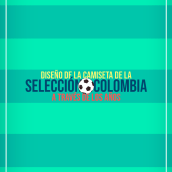 Infografía camisetas Selección Colombia. Un proyecto de Ilustración tradicional, Diseño gráfico, Infografía e Ilustración digital de Marcela Londono - 09.03.2019