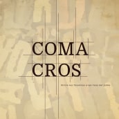 Coma Cros. Design, Multimedia, Stor, board, Concept Art, Filmmaking, and Audiovisual Post-production project by Gemma Basas Casas - 09.13.2019