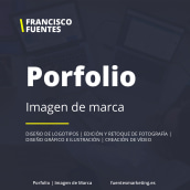 Porfolio | Imagen de Marca. Un proyecto de Diseño gráfico y Diseño de logotipos de Francisco Fuentes Pérez - 25.07.2019