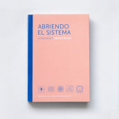 Libro Abriendo el sistema. Design editorial, Design gráfico, e Encadernação projeto de Christian Ospina - 27.01.2019