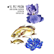 Portfolio El Pez melon. Un proyecto de Ilustración tradicional, Bellas Artes, Creatividad, Dibujo e Ilustración botánica de Sarai Aleman - 10.02.2020