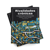 Rivalidades Crónicas. Un proyecto de Ilustración tradicional, Diseño editorial y Diseño gráfico de Sergi Solans - 01.02.2020