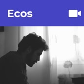 Ecos. Vídeo, e Realização audiovisual projeto de Carlos Morgado Alarcón - 30.03.2020