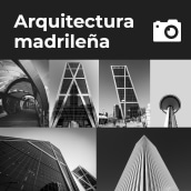Arquitectura madrileña. Fotografia, Pós-produção fotográfica, e Fotografia digital projeto de Carlos Morgado Alarcón - 31.03.2020
