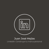 Juan José Mejías_LinkedIn: construye tu marca personal . Un proyecto de Br, ing e Identidad, Diseño gráfico, Redes Sociales y Marketing Digital de Juan José Mejías Rodríguez - 02.04.2020