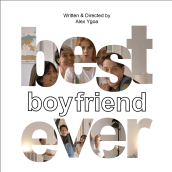 Best Boyfriend Ever - Short Film. Un proyecto de Cine, vídeo y televisión de Alejandro González Ygoa - 20.06.2020