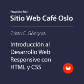 Mi Proyecto del curso: Introducción al Desarrollo Web Responsive con HTML y CSS. Un proyecto de Diseño Web, Desarrollo Web, CSS y HTML de Cristian Diego Góngora Pabón - 06.07.2020