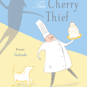 The Cherry Thief. Un progetto di Illustrazione infantile di Renata Galindo - 06.03.2014