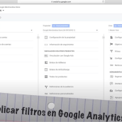 Tutorial de Google Analytics - Cómo aplicar filtros. Marketing digital projeto de Samy Ataoui González - 05.11.2020