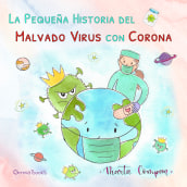 Cuento infantil "El malvado virus". Ilustração infantil projeto de Marta Compan Jordà - 23.05.2020