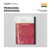 Diseño Gráfico: Primavera Deshojada. Design, e Design editorial projeto de Dadú estudio - 18.12.2020
