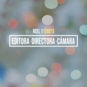 Reel como Editora / Directora / Cámara. Advertising, Film, Video, TV, Br, ing, Identit, Graphic Design, Photograph, Post-production, and Creativit project by Sofía Villafañe - 01.15.2019