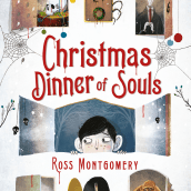 Christmas Dinner of Souls. Writing project by Ross Montgomery - 05.06.2021
