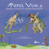 Popol Vuh: una animación y un libro ilustrado. Writing, and Children's Illustration project by Ana Pavez - 06.05.2021