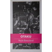 Otaku. Writing project by Paula Brecciaroli - 08.27.2021