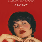 SIMONA - CLEAN BABY . Un proyecto de Música, Fotografía y Retoque fotográfico de Maria Fernanda Espitia - 29.09.2020