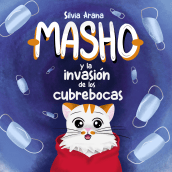 Libro infantil Masho y la Invasión de los cubrebocas . Traditional illustration project by Silvia Arana - 04.12.2021