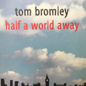 Half A World Away. Writing project by Tom Bromley - 12.14.2021