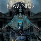 Batman: El Mundo. Um projeto de Escrita, Comic e Roteiro de Alberto Chimal - 05.09.2021