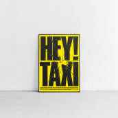 Hey Taxi! - Extra Poster. Un proyecto de Diseño, Diseño gráfico y Lettering de Adrià Molins - 13.01.2022